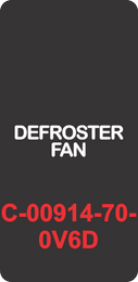 "DEFROSTER FAN"  Black Contura Cap, Laser Etcehd, ON-OFF-ON